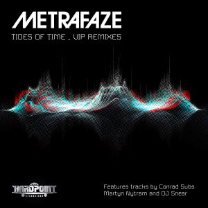 Metrafaze - Tides of Time EP (VIP Remixes)